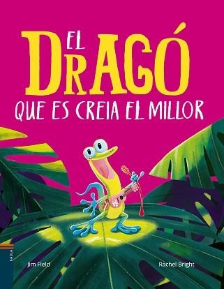 DRAGÓ QUE ES CREIA EL MILLOR, EL | 9788447949151 | BRIGHT, RACHEL | Llibreria Aqualata | Comprar libros en catalán y castellano online | Comprar libros Igualada
