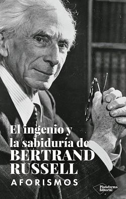 INGENIO Y LA SABIDURÍA DE BERTRAND RUSSELL, EL | 9788419655110 | RUSSELL, BERTRAND | Llibreria Aqualata | Comprar libros en catalán y castellano online | Comprar libros Igualada