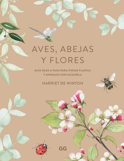 AVES, ABEJAS Y FLORES | 9788425234101 | DE WINTON, HARRIET | Llibreria Aqualata | Comprar libros en catalán y castellano online | Comprar libros Igualada