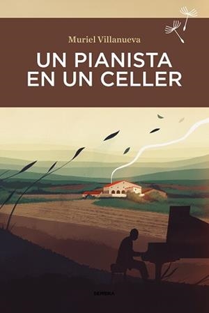 UN PIANISTA EN UN CELLER | 9788416698899 | VILLANUEVA, MURIEL | Llibreria Aqualata | Comprar libros en catalán y castellano online | Comprar libros Igualada