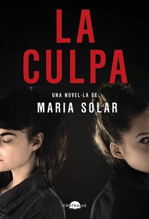 CULPA, LA | 9788418945588 | SOLAR, MARÍA | Llibreria Aqualata | Comprar libros en catalán y castellano online | Comprar libros Igualada