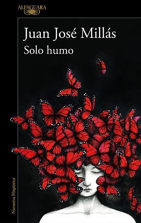 SOLO HUMO | 9788420473116 | MILLÁS, JUAN JOSÉ | Llibreria Aqualata | Comprar llibres en català i castellà online | Comprar llibres Igualada
