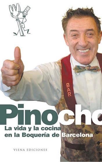 PINOCHO. LA VIDA Y LA COCINA EN LA BOQUERIA DE BARCELONA | 9788483302767 | Llibreria Aqualata | Comprar llibres en català i castellà online | Comprar llibres Igualada