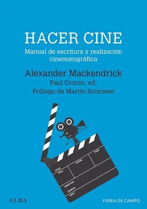 HACER CINE | 9788490659595 | MACKENDRICK, ALEXANDER | Llibreria Aqualata | Comprar libros en catalán y castellano online | Comprar libros Igualada