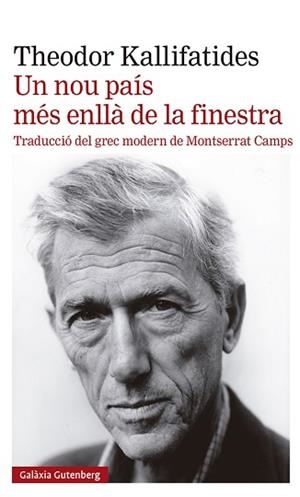 UN NOU PAÍS MÉS ENLLÀ DE LA FINESTRA | 9788419392398 | KALLIFATIDES, THEODOR | Llibreria Aqualata | Comprar libros en catalán y castellano online | Comprar libros Igualada