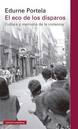 ECO DE LOS DISPAROS, EL | 9788419392954 | PORTELA, EDURNE | Llibreria Aqualata | Comprar libros en catalán y castellano online | Comprar libros Igualada