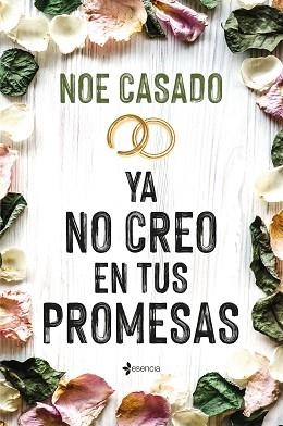 YA NO CREO EN TUS PROMESAS | 9788408269137 | CASADO, NOE | Llibreria Aqualata | Comprar libros en catalán y castellano online | Comprar libros Igualada