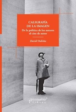 CALIGRAFIA DE LA IMAGEN | 9789878164427 | OUBIÑA, DAVID | Llibreria Aqualata | Comprar libros en catalán y castellano online | Comprar libros Igualada