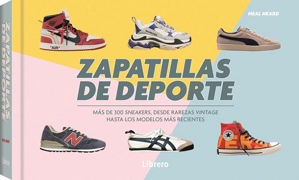 ZAPATILLAS DE DEPORTE | 9788411540100 | HEARD, NEAL | Llibreria Aqualata | Comprar libros en catalán y castellano online | Comprar libros Igualada