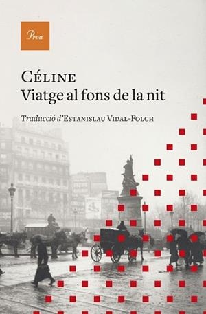 VIATGE AL FONS DE LA NIT | 9788419657077 | CÉLINE, LOUIS-FERDINAND | Llibreria Aqualata | Comprar llibres en català i castellà online | Comprar llibres Igualada