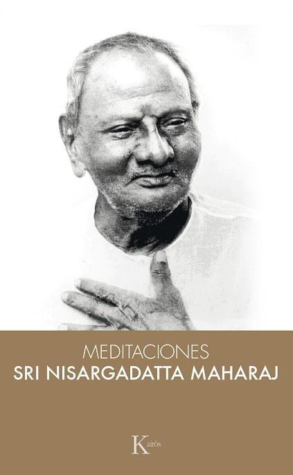 MEDITACIONES CON SRI NISARGADATTA MAHARAJ | 9788499884950 | Llibreria Aqualata | Comprar libros en catalán y castellano online | Comprar libros Igualada
