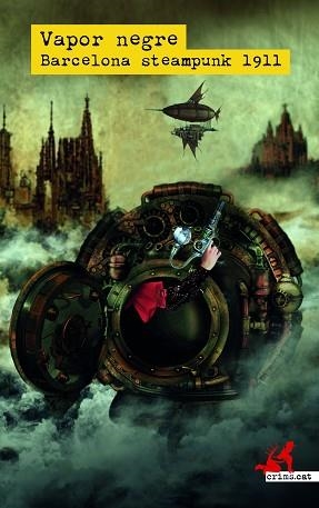 VAPOR NEGRE. BARCELONA STEAMPUNK 1911 | 9788419627094 | AAVV | Llibreria Aqualata | Comprar llibres en català i castellà online | Comprar llibres Igualada
