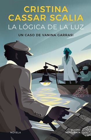 LÓGICA DE LA LUZ, LA | 9788419004512 | CASSAR SCALIA, CRISTINA | Llibreria Aqualata | Comprar libros en catalán y castellano online | Comprar libros Igualada