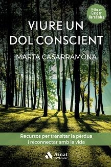 VIURE UN DOL CONSCIENT | 9788419341570 | CASARRAMONA LAHOZ, MARTA | Llibreria Aqualata | Comprar libros en catalán y castellano online | Comprar libros Igualada