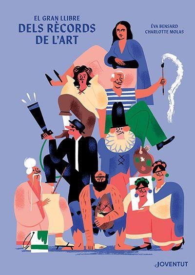 GRAN LLIBRE DELS RÈCORDS DE L'ART, EL | 9788426147998 | BENSARD, ÉVA | Llibreria Aqualata | Comprar libros en catalán y castellano online | Comprar libros Igualada