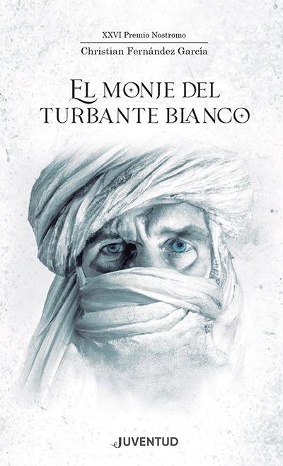 MONJE DEL TURBANTE BLANCO, EL | 9788426148216 | FERNÁNDEZ GARCÍA, CHRISTIAN | Llibreria Aqualata | Comprar libros en catalán y castellano online | Comprar libros Igualada