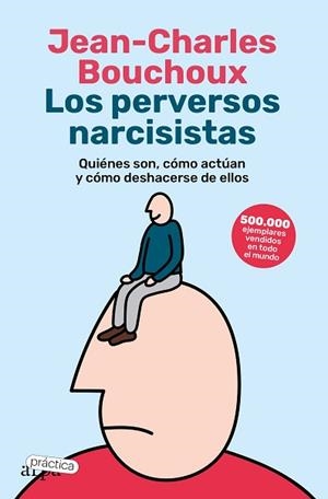 PERVERSOS NARCISISTAS, LOS | 9788419662057 | BOUCHOUX, JEAN-CHARLES | Llibreria Aqualata | Comprar libros en catalán y castellano online | Comprar libros Igualada