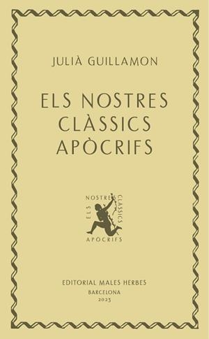 NOSTRES CLÀSSICS APÒCRIFS, ELS | 9788412662405 | GUILLAMON, JULIÀ | Llibreria Aqualata | Comprar llibres en català i castellà online | Comprar llibres Igualada