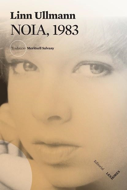 NOIA, 1983 | 9788412639421 | ULLMANN, LINN | Llibreria Aqualata | Comprar llibres en català i castellà online | Comprar llibres Igualada
