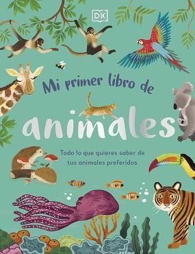 MI PRIMER LIBRO DE ANIMALES | 9780241619858 | DK | Llibreria Aqualata | Comprar libros en catalán y castellano online | Comprar libros Igualada