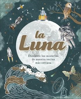 LUNA, LA | 9780241619841 | DK | Llibreria Aqualata | Comprar libros en catalán y castellano online | Comprar libros Igualada