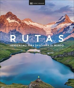 RUTAS. SENDERISMO PARA DESCUBRIR EL MUNDO | 9780241620212 | DK | Llibreria Aqualata | Comprar libros en catalán y castellano online | Comprar libros Igualada