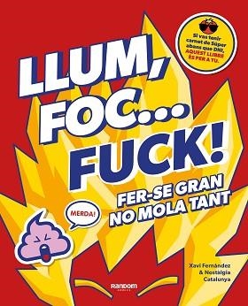 LLUM, FOC... FUCK! | 9788418040580 | FERNÁNDEZ, XAVI / NO CONTEXT NOSTÀLGIA CATALUNYA | Llibreria Aqualata | Comprar llibres en català i castellà online | Comprar llibres Igualada