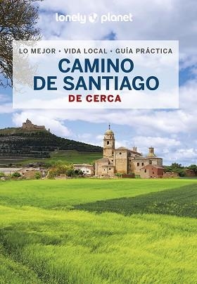CAMINO DE SANTIAGO DE CERCA (LONELY PLANET 2023) | 9788408265696 | RAMIS, SERGI | Llibreria Aqualata | Comprar llibres en català i castellà online | Comprar llibres Igualada