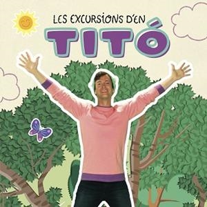 EXCURSIONS D'EN TITÓ, LES | 9788413895031 | AUTORS, DIVERSOS | Llibreria Aqualata | Comprar llibres en català i castellà online | Comprar llibres Igualada