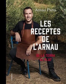 RECEPTES DE L'ARNAU, LES | 9788466430289 | PARIS, ARNAU | Llibreria Aqualata | Comprar libros en catalán y castellano online | Comprar libros Igualada