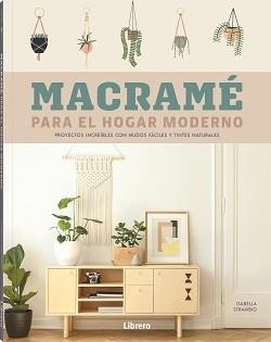 MACRAME PARA EL HOGAR MODERNO | 9788411540001 | STRAMBIO, ISABELLA | Llibreria Aqualata | Comprar libros en catalán y castellano online | Comprar libros Igualada