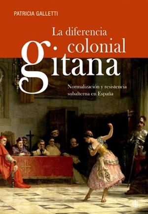 DIFERENCIA COLONIAL GITANA, LA | 9789878384061 | GALLETTI, PATRICIA | Llibreria Aqualata | Comprar llibres en català i castellà online | Comprar llibres Igualada