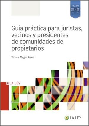 GUÍA PRÁCTICA PARA JURISTAS, VECINOS Y PRESIDENTES DE COMUNIDADES DE PROPIETARIO | 9788419032898 | MAGRO SERVET, VICENTE | Llibreria Aqualata | Comprar llibres en català i castellà online | Comprar llibres Igualada