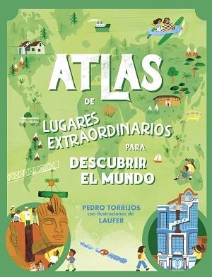 ATLAS DE LUGARES EXTRAORDINARIOS PARA DESCUBRIR EL MUNDO | 9788448862657 | TORRIJOS, PEDRO | Llibreria Aqualata | Comprar libros en catalán y castellano online | Comprar libros Igualada