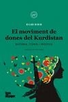MOVIMENT DE DONES DEL KURDISTAN, EL | 9788418705526 | DIRIK, DILAR | Llibreria Aqualata | Comprar libros en catalán y castellano online | Comprar libros Igualada