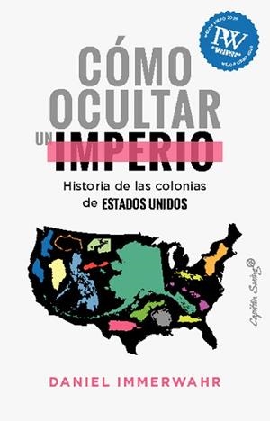 CÓMO OCULTAR UN IMPERIO | 9788412619836 | IMMERWAHR, DANIEL | Llibreria Aqualata | Comprar llibres en català i castellà online | Comprar llibres Igualada
