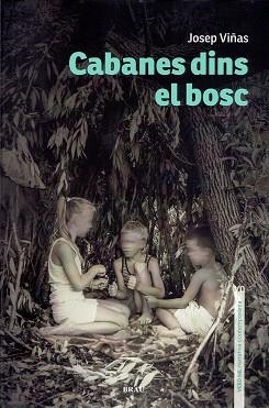 CABANES DINS EL BOSC | 9788418096495 | VIÑAS XIFRA, JOSEP | Llibreria Aqualata | Comprar libros en catalán y castellano online | Comprar libros Igualada