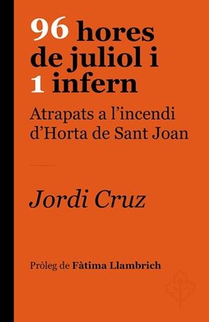 96 HORES DE JULIOL I 1 INFERN | 9788418696237 | CRUZ SERRA, JORDI | Llibreria Aqualata | Comprar libros en catalán y castellano online | Comprar libros Igualada