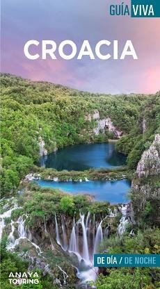 CROACIA (GUÍA VIVA) ED. 2023 | 9788491586043 | FERNÁNDEZ, LUIS ARGEO | Llibreria Aqualata | Comprar libros en catalán y castellano online | Comprar libros Igualada