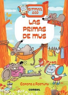BITMAX & CO. 9, LAS PRIMAS DE MUS | 9788491019480 | COPONS, JAUME / FORTUNT, LILIANA | Llibreria Aqualata | Comprar libros en catalán y castellano online | Comprar libros Igualada