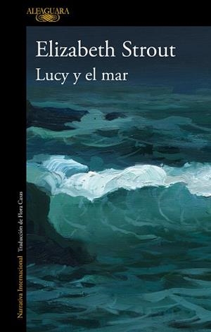 LUCY Y EL MAR | 9788420466057 | STROUT, ELIZABETH | Llibreria Aqualata | Comprar llibres en català i castellà online | Comprar llibres Igualada