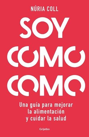 SOY COMO COMO | 9788425363887 | COLL, NÚRIA | Llibreria Aqualata | Comprar libros en catalán y castellano online | Comprar libros Igualada