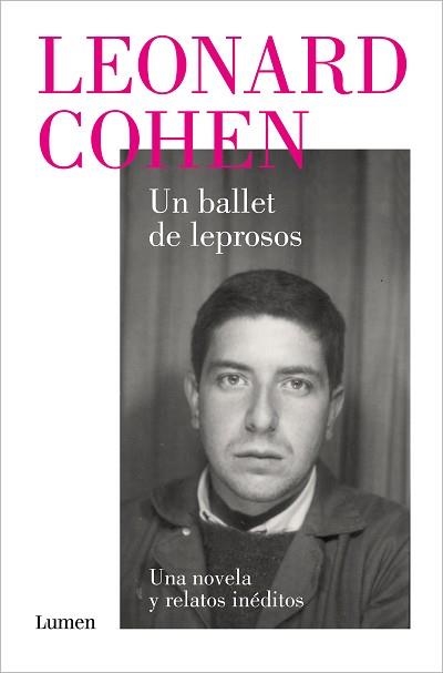 UN BALLET DE LEPROSOS. UNA NOVELA Y RELATOS INÉDITOS | 9788426424518 | COHEN, LEONARD | Llibreria Aqualata | Comprar libros en catalán y castellano online | Comprar libros Igualada
