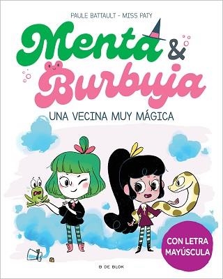 MENTA Y BURBUJA 2 - UNA VECINA MUY MÁGICA | 9788419378736 | BATTAULT, PAULE / MISS PATY | Llibreria Aqualata | Comprar libros en catalán y castellano online | Comprar libros Igualada