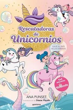 RESCATADORAS DE UNICORNIOS 1 - VIAJE AL PAÍS DE LAS SIRENAS | 9788419501295 | PUNSET, ANA | Llibreria Aqualata | Comprar libros en catalán y castellano online | Comprar libros Igualada