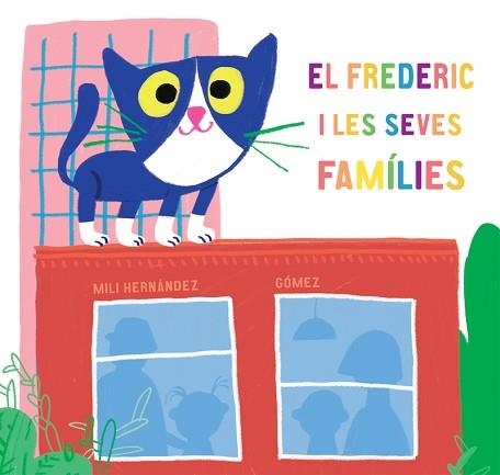 FREDERIC I LES SEVES FAMÍLIES, EL | 9788417673581 | HERNÁNDEZ, MILI | Llibreria Aqualata | Comprar llibres en català i castellà online | Comprar llibres Igualada