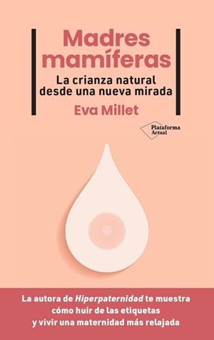MADRES MAMÍFERAS | 9788419271976 | MILLET, EVA | Llibreria Aqualata | Comprar libros en catalán y castellano online | Comprar libros Igualada