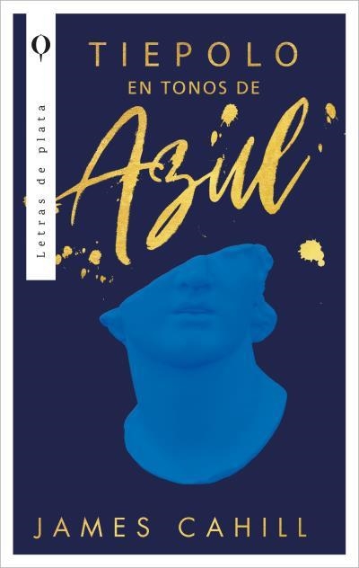 TIEPOLO EN TONOS DE AZUL | 9788492919215 | CAHILL, JAMES | Llibreria Aqualata | Comprar libros en catalán y castellano online | Comprar libros Igualada