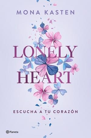 LONELY HEART. ESCUCHA A TU CORAZÓN | 9788408271123 | KASTEN, MONA | Llibreria Aqualata | Comprar libros en catalán y castellano online | Comprar libros Igualada