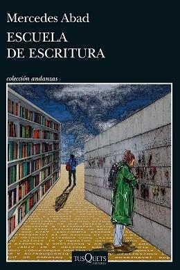 ESCUELA DE ESCRITURA | 9788411072755 | ABAD, MERCEDES | Llibreria Aqualata | Comprar libros en catalán y castellano online | Comprar libros Igualada
